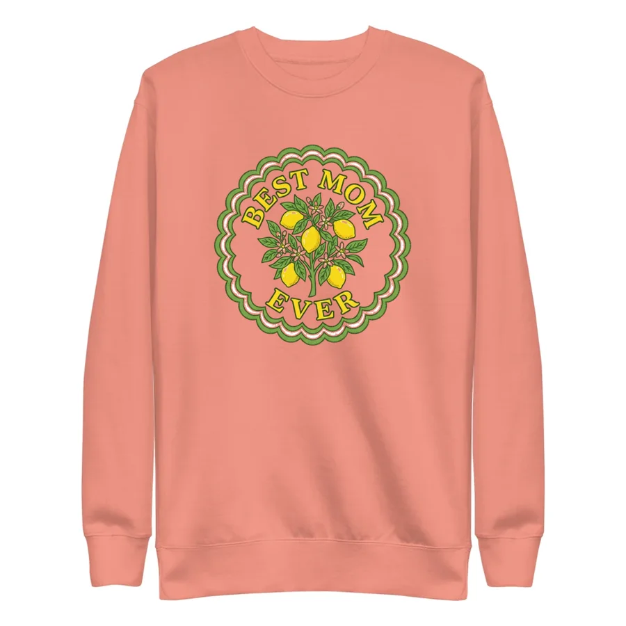 Dusty rose sweater with a badge of a blossoming lemon tree and the text BEST MOM EVER
